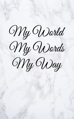 Read My World My Words My Way: Blank Lined Journal, 108 Pages, 5x8 -  | PDF