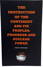 Download The Destruction of the Continent: Progress and Nuclear Power - Fredy Perlman file in ePub