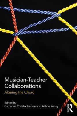 Download Musician-Teacher Collaborations: Altering the Chord - Catharina Christophersen file in PDF