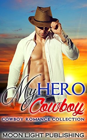 Read Online WESTERN ROMANCE: MY HERO COWBOY (Adult Billionaire Multicultural BWWM Interracial Young African American) (FREE GIFT & FREE BONUS BOOK INCLUDED) - Moon Light Publishing file in ePub