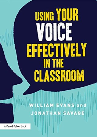Download Using Your Voice Effectively in the Classroom - William Evans file in PDF