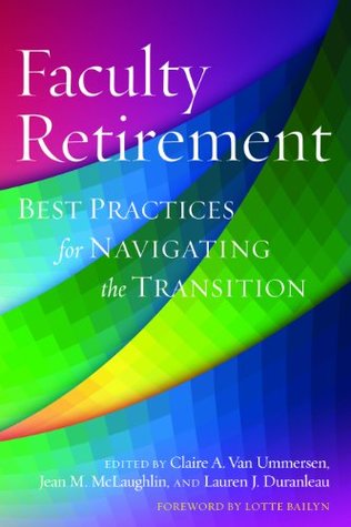 Read Faculty Retirement: Best Practices for Navigating the Transition - Claire Van Ummersen file in ePub