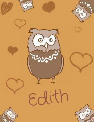 Full Download Edith: Personalized Edith Name Owl Themed Notebook, Sketchbook or Blank Book Journal. Unique Owl Personalised Notebook Without Lines. Personalisiert Eule - Cutzey Cutzey | PDF