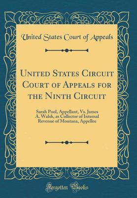 Download United States Circuit Court of Appeals for the Ninth Circuit: Sarah Pool, Appellant, vs. James A. Walsh, as Collector of Internal Revenue of Montana, Appellee (Classic Reprint) - United States Court of Appeals | PDF