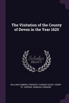 Read The Visitation of the County of Devon in the Year 1620 - William Camden | PDF