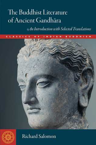 Read The Buddhist Literature of Ancient Gandhara: An Introduction with Selected Translations - Richard Salomon | PDF