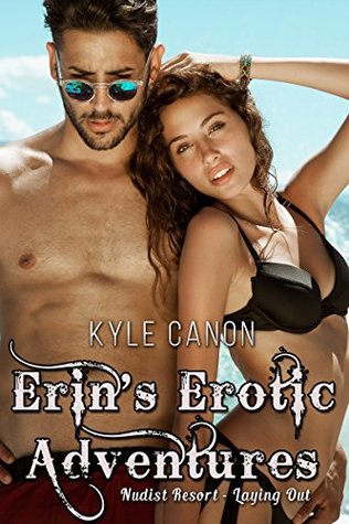 Full Download Erin's Erotic Adventures: Nudist Resort - Laying Out - Kyle Canon file in PDF
