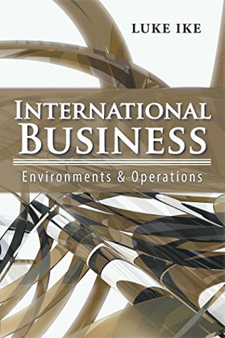 Read Online International Business: Environments & Operations - Luke Ike file in ePub