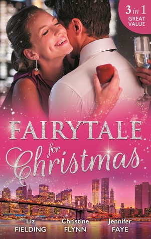 Download Fairytale For Christmas/Mistletoe And The Lost Stiletto/Her Holiday Prince Charming/A Princess By Christmas: The Fun Factor Book 6 - Liz Fielding | ePub