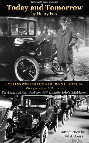 Read Online Today and Tomorrow: Timeless Wisdom for a Modern Digital Age - Paul A. Akers | PDF