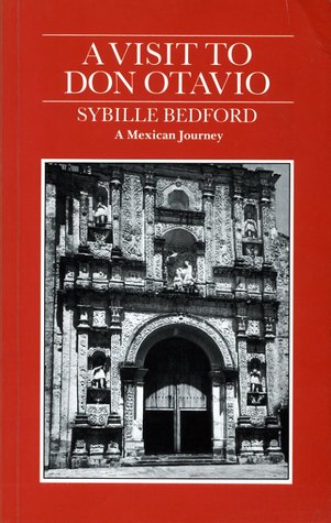 Full Download A visit to don Otavio. A traveller's tale from Mexico - Sybille Bedford file in ePub