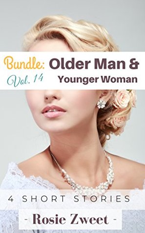 Full Download Bundle: Older Man & Younger Woman Vol. 14 (4 short stories) - Rosie Zweet file in ePub