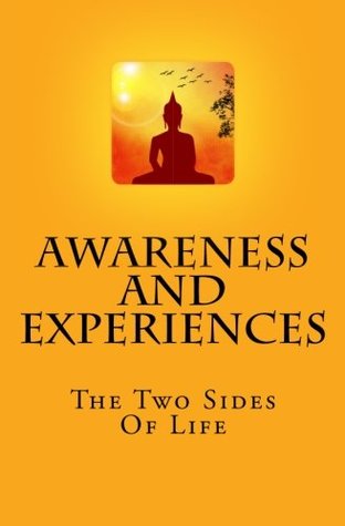 Read Online Awareness And Experiences: The Two Sides Of Life - O. M. file in PDF