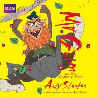 Download Mr Gum and the Cherry Tree: Performed and Read by Andy Stanton - Andy Stanton file in PDF