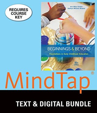 Read Online Bundle: Beginnings & Beyond: Foundations in Early Childhood Education, Loose-leaf Version, 10th   MindTap Education, 1 term (6 months) Printed Access Card - Ann M Gordon file in PDF