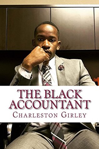 Read The Black Accountant: The Autobiography of Charleston Girley - Charleston Girley file in PDF
