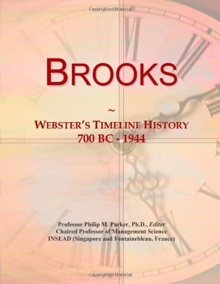 Read Brooks: Webster's Timeline History, 700 BC - 1944 - Icon Group International | ePub
