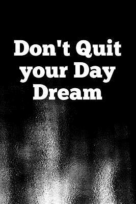Full Download Don't Quit Your Day Dream: Motivate & Inspire Writing Journal Lined, Diary, Notebook for Men & Women -  | ePub