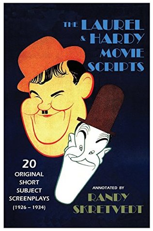 Download The Laurel & Hardy Movie Scripts: 20 Original Short Subject Screenplays (1926 – 1934) - Randy Skretvedt | ePub
