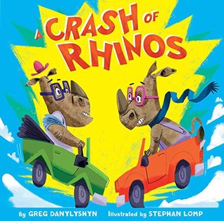 Full Download A Crash of Rhinos: and other wild animal groups - Greg Danylyshyn file in PDF