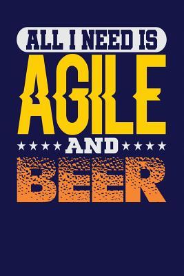 Download All I Need Is Agile and Beer: Dark Blue, Yellow & Orange Design, Blank College Ruled Line Paper Journal Notebook for Project Managers and Their Families. (Agile and Scrum 6 X 9 Inch Composition Book: Journal Diary for Writing and Notes) -  file in ePub