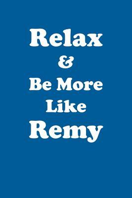 Read Relax & Be More Like Remy Affirmations Workbook Positive Affirmations Workbook Includes: Mentoring Questions, Guidance, Supporting You - Affirmations World | PDF