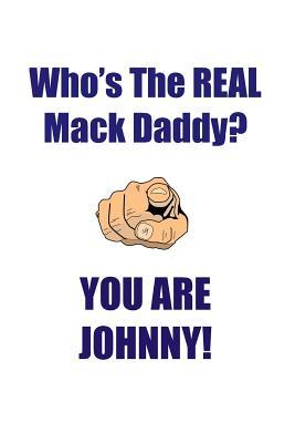 Full Download JOHNNY IS THE REAL MACK DADDY AFFIRMATIONS WORKBOOK Positive Affirmations Workbook Includes: Mentoring Questions, Guidance, Supporting You - Affirmations World file in PDF