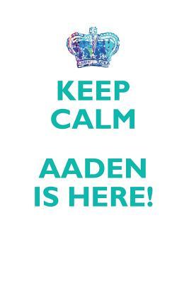 Read KEEP CALM, AADEN IS HERE AFFIRMATIONS WORKBOOK Positive Affirmations Workbook Includes: Mentoring Questions, Guidance, Supporting You - Affirmations World | PDF