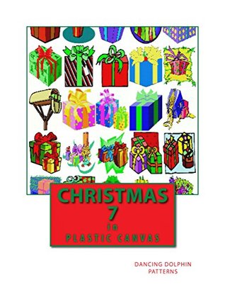 Read Online Christmas 7: in Plastic Canvas (Christmas in Plastic Canvas) - Dancing Dolphin Patterns | ePub