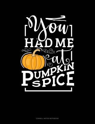 Read Online You Had Me at Pumpkin Spice: Cornell Notes Notebook -  | ePub