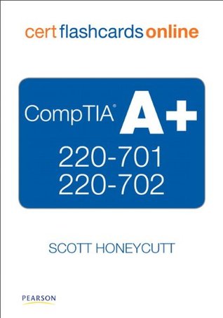 Full Download CompTIA A  220-701 and 220-702 Cert Flash Cards Online, Retail Package Version (2nd Edition) - Scott Honeycutt | ePub