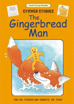 Full Download The Gingerbread Man: Sticker Stories (Award Young Readers Sticker Stories) - Anna Award file in ePub