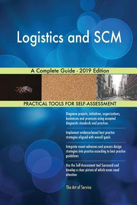 Read Online Logistics and SCM A Complete Guide - 2019 Edition - Gerardus Blokdyk file in ePub