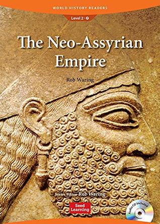 Download World History Readers 2-7: The Neo-Assyrian Empire - Rob Waring | PDF