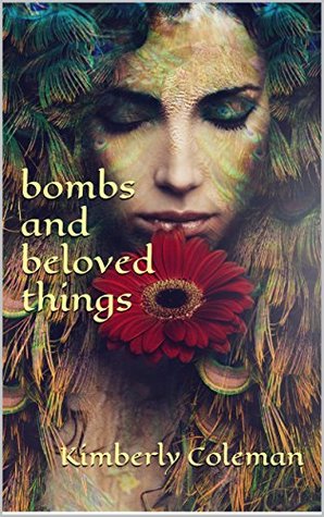 Full Download bombs and beloved things (The Blind Girl's War Stories Book 101) - Kimberly Coleman file in PDF