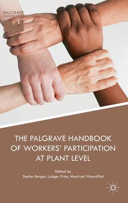 Read Online The Palgrave Handbook of Workers' Participation at Plant Level - S Berger file in ePub