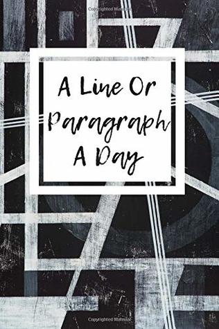 Read A Line Or Paragraph A Day: Black & Grey Five Year Journal, Memory Book, Undated  Reflect & Show Gratitude Generous Space To Write 6”x9”  366 Days With Quotes (Memories) (Volume 6) -  file in PDF