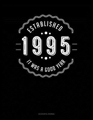 Read Established 1995 It Was a Good Year: Accounts Journal -  file in PDF