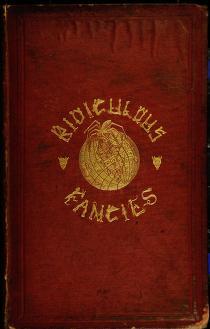 Read Ridiculous Fancies: an Allegory, being the Lucubrations of a Madman - J. S*****R. | ePub