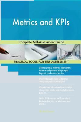 Read Online Metrics and KPIs Complete Self-Assessment Guide - Gerardus Blokdyk | ePub