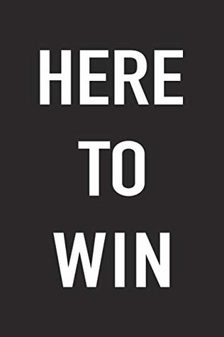 Download Here To Win: A 6x9 Inch Matte Softcover Journal Notebook With 120 Blank Lined Pages And A Funny Motivation And Uplifting Cover Slogan -  file in ePub