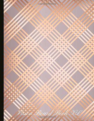 Read Online Vision Board Book XL: An Effective Vision Board Book With Monthly Goals, Affirmation Pages and Vision Board Prompts. Extra Large Book! 8x11 Size. - Sophie Grey file in ePub