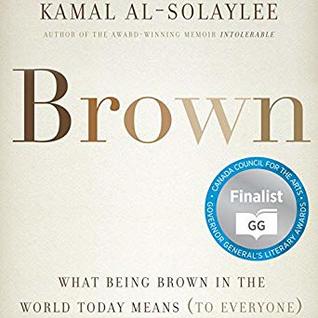 Read Online Brown: What Being Brown in the World Today Means (to Everyone) - Kamal Al-Solaylee file in ePub