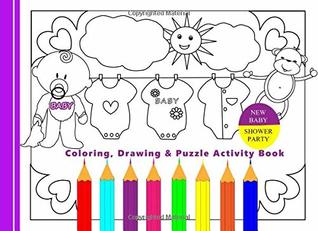 Read Online New Baby Shower Party: Coloring, Drawing & Puzzle Activity Book -  | PDF