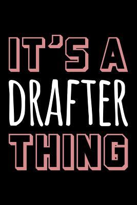 Read Online It's a Drafter Thing: Blank Lined Novelty Office Humor Themed Notebook to Write In: With a Practical and Versatile Wide Rule Interior -  | ePub