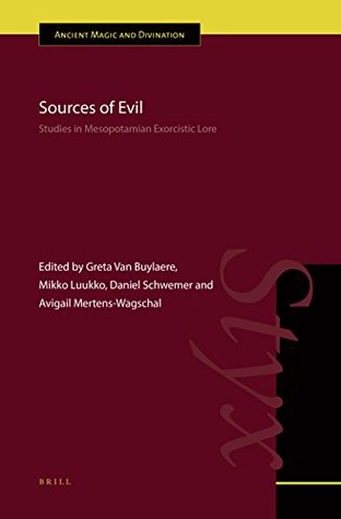 Read Online Sources of Evil (Ancient Magic and Divination) - Greta Van Buylaere | PDF