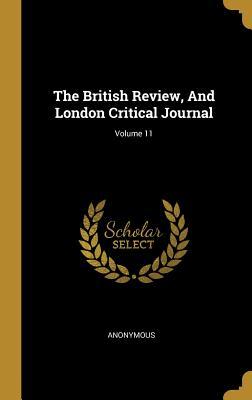 Download The British Review, and London Critical Journal; Volume 11 - Anonymous file in ePub