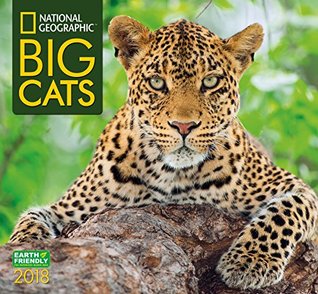 Full Download National Geographic Big Cats 2018 Wall Calendar - National Geographic Society | ePub