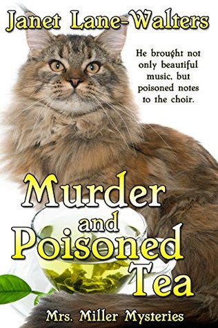 Read Murder and Poisoned Tea (Mrs. Miller Mysteries Book 2) - Janet Lane Walters | PDF
