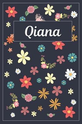 Full Download Qiana: Lined Writing Notebook with Personalized Name 120 Pages 6x9 Flowers -  file in PDF